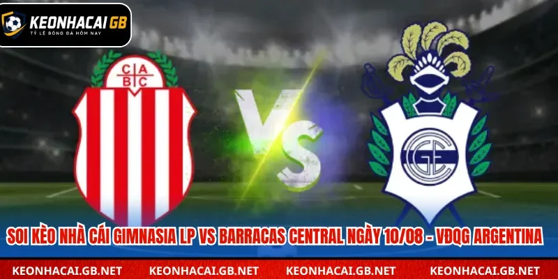 Soi kèo nhà cái Gimnasia LP vs Barracas Central